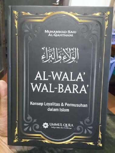 Buku Al-Wala Wal Bara Loyalitas Permusuhan Dalam Islam