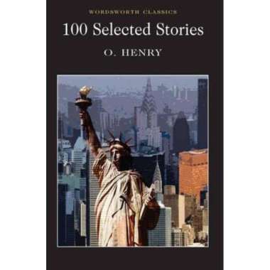 WORDSWORTH CLASSIC : 100 SELECTED STORIES