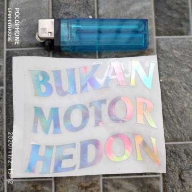 Stiker Motor Mobil Laptop Bukan Motor Hedon Hologram Kata Humor Lucu