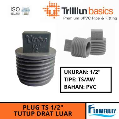 PLUG PVC TS 1/2 INCH TRILLIUN TUTUP DRAT LUAR AW 0.5 DIM PIPA PARALON