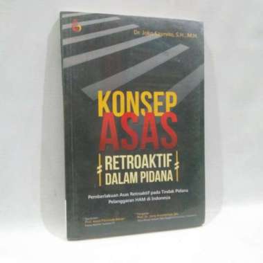 Buku Konsep Asas Retroaktif dalam Pidana Dr. Joko Sasmito, SH., M.H.