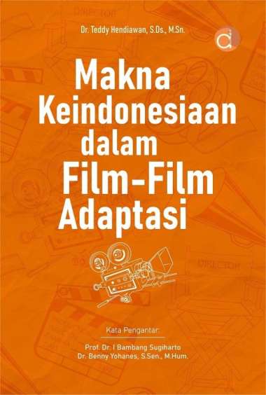 Buku Makna Keindonesiaan dalam Film-Film Adaptasi