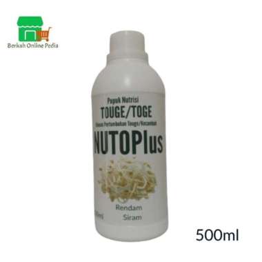 Nutoplus 500ml Pupuk Toge, Nutrisi Touge, Siram dan Rendam Toge