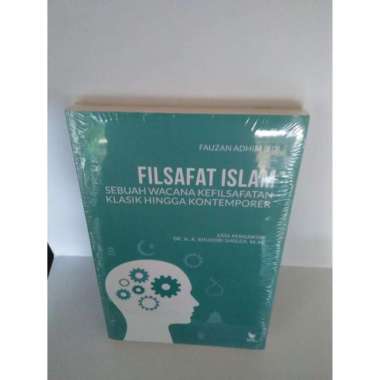 buku Filsafat Islam Sebuah Wacana Kefilsafatan Klasik Hingga Kontempor