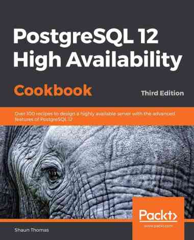 EBOOK - PostgreSQL 12 High Availability Cookbook