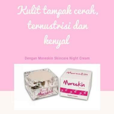 Cream MORESKIN Night - Krim Pemutih Muka Glowing / Pemutih Wajah Cepat / Pencerah Wajah yang Aman
