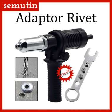 Adaptor Rivet Mesin Bor - Adapter Riveter Cordless Drill