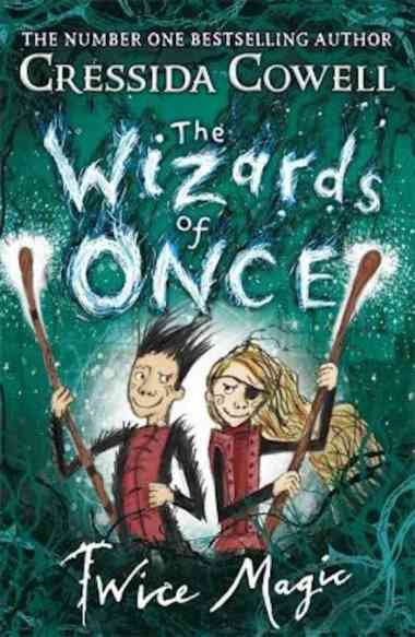 The Wizards of Once: Twice Magic (Book 2) | Hardback