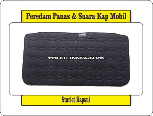 Peredam Panas Dan Suara Kap Mesin Mobil Starlet Kapsul