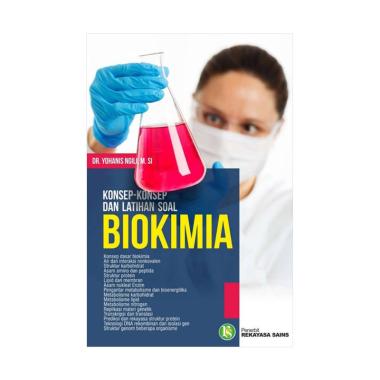 REKAYASA SAINS Biokimia Konsep Konsep dan Latihan Soal by Yohanis Ngili Buku Biologi PUTIH