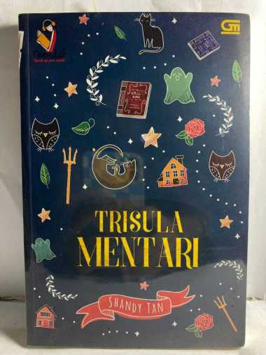 TRISULA MENTARI SHANDY TAN NOVEL REMAJA NOVEL FIKSI NOVEL FANTASI BUKU ORIGINAL ASLI