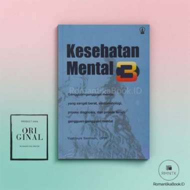 KESEHATAN MENTAL 3 - Yustinus Semiun - Kanisius Romantika Book