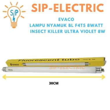EVACO LAMPU NYAMUK BL F4T5 8WATT / INSECT KILLER ULTRA VIOLET 8W