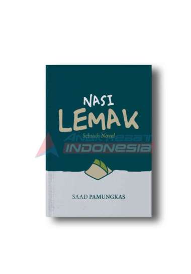 NASI LEMAK: Sebuah Novel