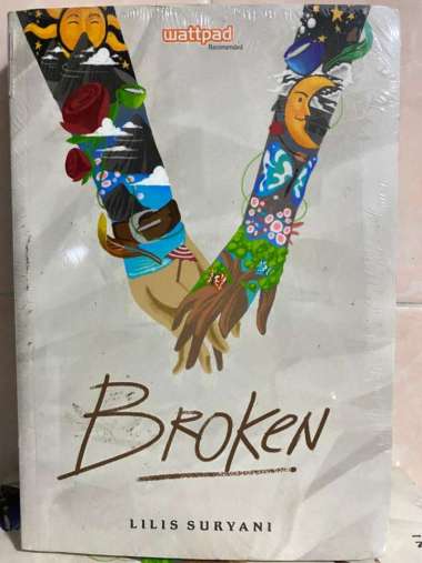 BROKEN LILIS SURYANI NOVEL ROMANCE NOVEL FIKSI NOVEL REMAJA BUKU ORIGINAL ASLI