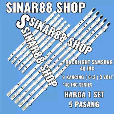 BACKLIGHT TV SAMSUNG 9K 3V 9 K 6+3 UA 40H5100 AR 40HU7000W 40H5000 40H5500 AW 40JR5100 AK 40H5150 AR
