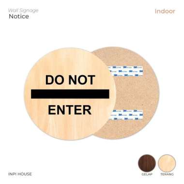 Do Not Enter Sign - Indoor Signage - Motif Tekstur Kayu Coklat Terang