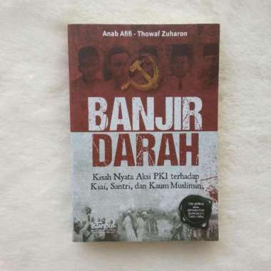 Buku Banjir Darah Kisah Nyata Aksi PKI Terhadap Kiai Santri Kaum Musli