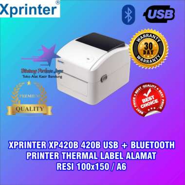 XPRINTER XP-420B XP420B 420B USB + BLUETOOTH PRINTER THERMAL LABEL ALAMAT RESI 100x150 / A6