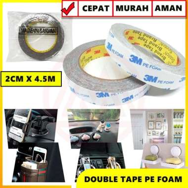 DOUBLE TAPE 3M PE FOAM 2CM X 4.5 METER SELOTIP BUSA SELOTIP PE FOAM