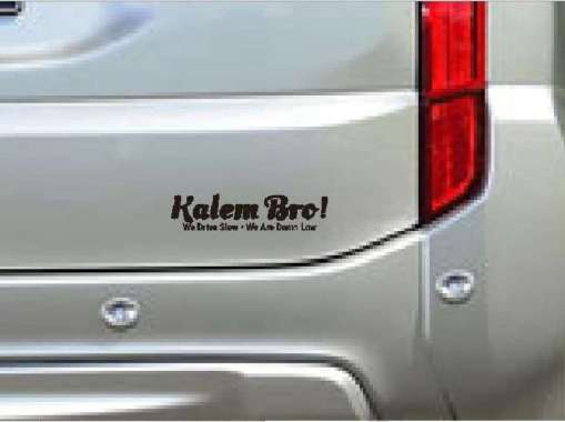 Stiker Kalem Bro Tulisan Kata Lucu Humor Mobil Motor Laptop Helm Kaca Hitam
