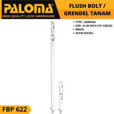 Flush Bolt PALOMA FBP 622 SABRINA 6"+48" | Grendel Tanam Slot Pintu