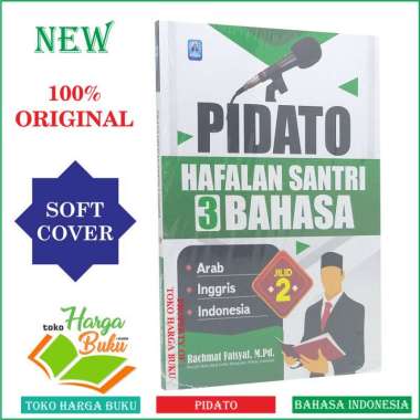 Pidato Hafalan Santri 3 Bahasa [Jilid 2] Arab Inggris Indonesia - Pidato 3 Bahasa - Pustaka Arafah