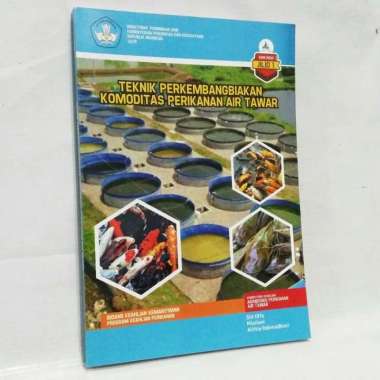 Buku Teknik Pengembangbiakan Komoditas Perikanan Air Tawar SMK Terbaru