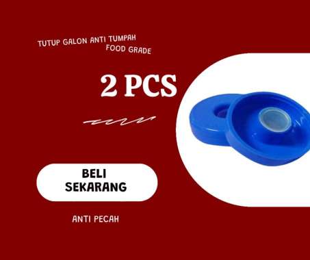 Tutup Galon Air Anti Tumpah 2 Pcs Food Grade / Galon Isi Ulang / Aqua