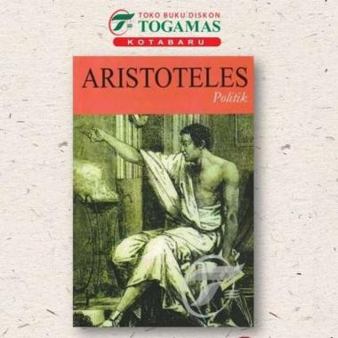 ARISTOTELES POLITIK - ARISTOTELES
