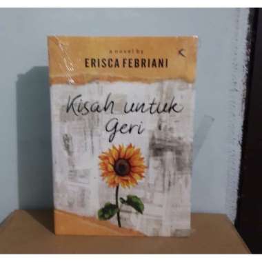 Novel KISAH UNTUK GERI - Erisca Febriani