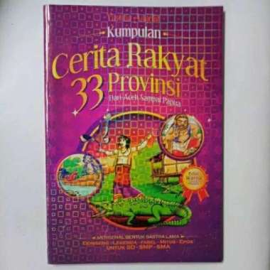 BUKU CERITA - BUKU CERITA RAKYAT 33 PROVINSI