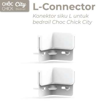 Choc Chick CITY L-Connector untuk Instalasi Bedrail Pagar Pengaman Kasur Anak White
