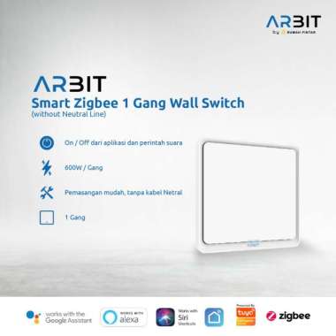 ARBIT ZigBee Wall Switch 1 Gang Without Neutral Line - warna Putih