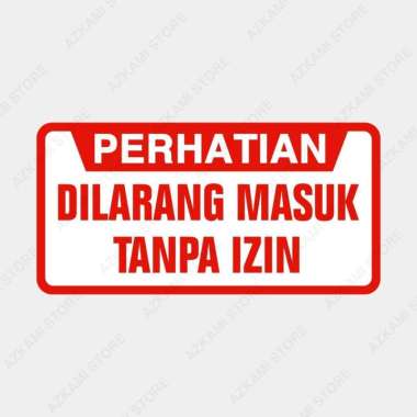 Rambu Dilarang Masuk Tanpa Izin 40cm x 20cm Plat Alumunium
