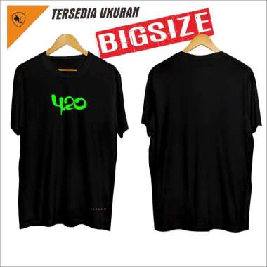 KAOS DISTRO 420 / BAJU 420 / T SHIRT 4.20 S