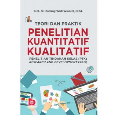 Teori dan Praktik Penelitian Kuantitatif, Kualitatif, Penelitian