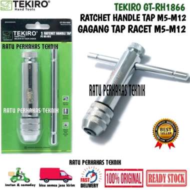 GAGANG TAP RACET M5 - M12 / HANDLE TAP RATCHET TEKIRO ORIGINAL GT-RH1866 / DRAT DALAM RACHET