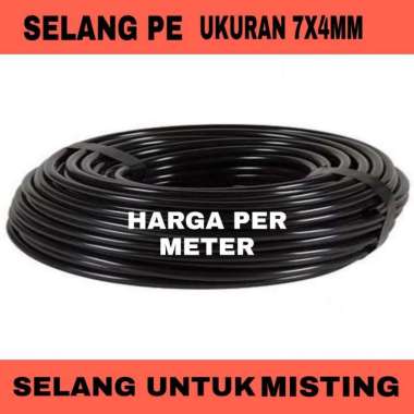 SELANG PE HIDROPONIK 7MM X 4MM / SELANG IRIGASI PER METER