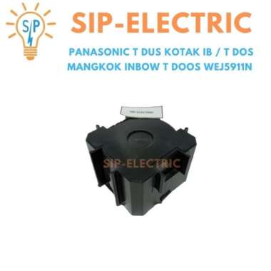 PANASONIC T DUS KOTAK IB / T DOS MANGKOK INBOW T DOOS WEJ5911N