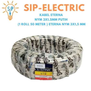 KABEL ETERNA NYM 3X1.5MM PUTIH (1 ROLL 50 METER ) / ETERNA NYM 3X1,5