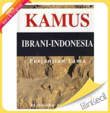 Buku Kamus Ibrani - Indonesia Perjanjian Lama ( Reinhard Achenbach )