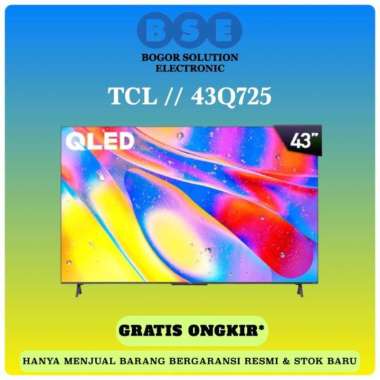 PROMO MURAH QLED 43 INCH TCL 43Q725 QLED ANDROID 11 TV TCL 43Q725 QLED