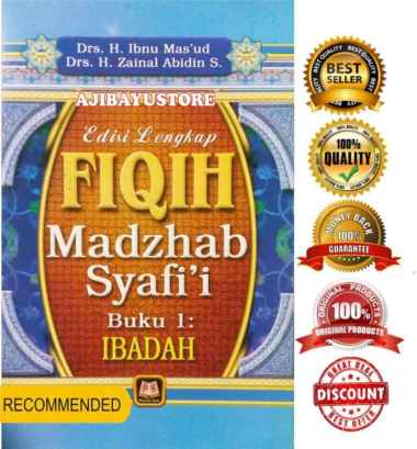 FIQIH MADZHAB SYAFII BUKU 1 IBADAH EDISI LENGKAP Ibnu M Pustaka setia