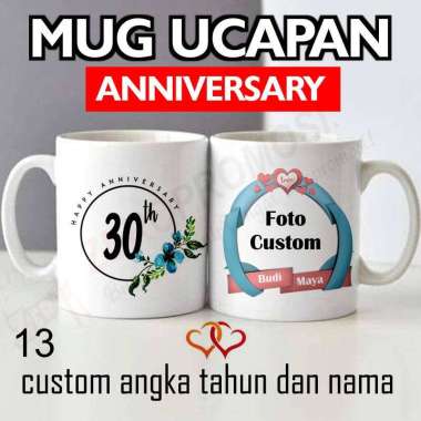 Mug Anniversary / Kado Anniversary / Hadiah Anniversary Custom Design 13 + Foto