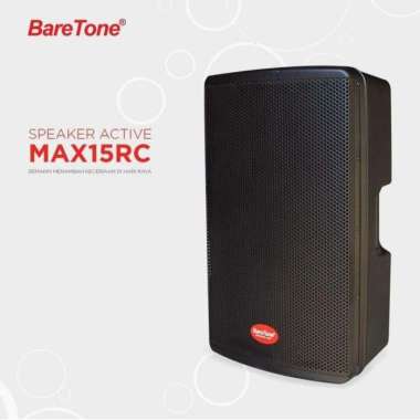 SPEAKER AKTIF BARETONE MAX 15RC / MAX 15 RC 500 WATT 15 INCH ORIGINAL