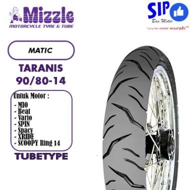 Ban motor matic Mizzle TARANIS 90 80 14 beat mio vario TUBETYPE