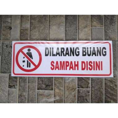 Stiker Peringatan Dilarang Buang Sampah Disini Lokasi Kos Apartemen