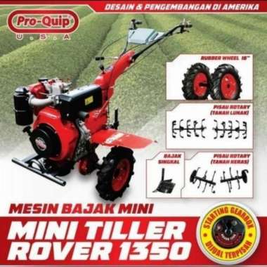 Mesin Bajak Sawah Mini Tiller Cultivator PROQUIP Rover 1350 Garansi