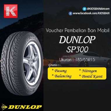 Ban Mobil Dunlop Sp300 185/65 R15 Voucher